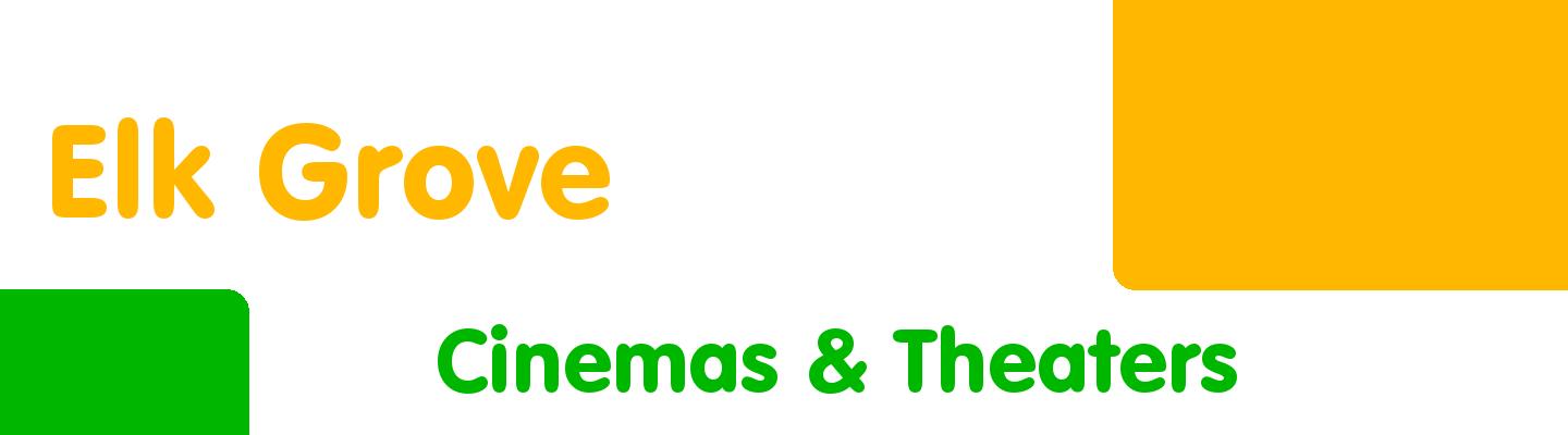 Best cinemas & theaters in Elk Grove - Rating & Reviews